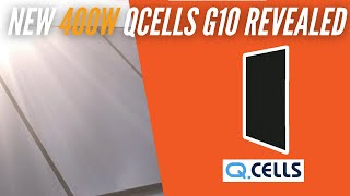 New 400W Qcells G10 Revealed [upl. by Ecissej]