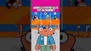 LAQUELLE DENTRE ELLES EST UN HOMME test questionnaire [upl. by Kristofer]