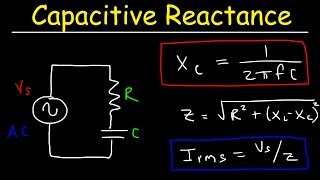 Capacitive Reactance Impedance Power Factor AC Circuits Physics [upl. by Michi904]