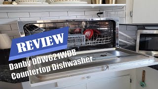 Danby DDW621WDB Countertop Dishwasher Review 2022 [upl. by Matthei660]