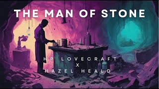 The Man of Stone HP Lovecraft Audiobook [upl. by Minna]