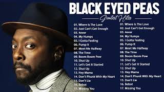 BLACK EYED PEAS Top Collection 2022  Greatest Hits  Best Hit Music Playlist on Spotify Full Album [upl. by Winterbottom]