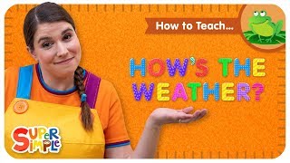 How To Teach quotHows The Weatherquot  Weather and Climate Song For Kids [upl. by Bink497]