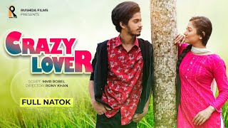 Crazy Lover  ক্রেজি লাভার  Prottoy Heron  Samina Bashar  Bangla New Natok 2023 [upl. by Nikral]