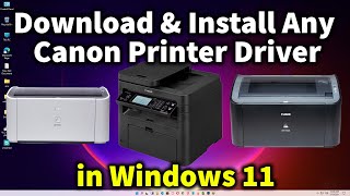 How to Download amp Install All Canon Printer Driver in Windows 11 [upl. by Tatianas]