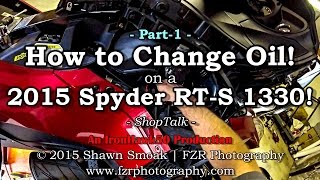 How to Change Oil on a 2015 Spyder RTS 1330 Pt12  ShopTalk [upl. by Yrgoerg840]