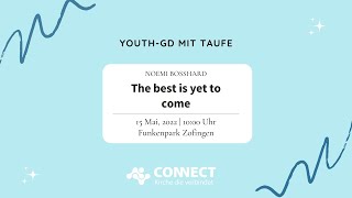 The best is yet to come  YouthGD mit Taufe [upl. by Atela]