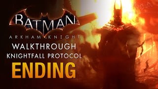 Batman Arkham Knight Full Ending  The Knightfall Protocol [upl. by Goerke]