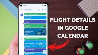 How to add Flight Details in Google Calendar Automatically [upl. by Wileen]