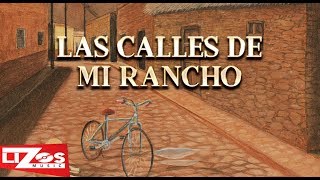 BANDA MS  LAS CALLES DE MI RANCHO LETRA [upl. by Alilahk775]