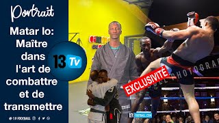 MAÎTRE DANS LES ARTS MARTIAUX MMA JIU JUTSU MATAR LO VEUT DONNER LA BELLE RENCONTRE SUR 13TV [upl. by Barcroft]