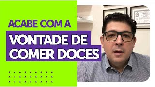 Esse remédio INIBE a vontade de COMER DOCE Tiago Rocha [upl. by Meelas231]