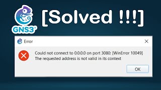 Solved   GNS3 issue  WinError 10049 The requested address is not valid in its context [upl. by Yann554]