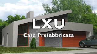 LXU casa prefabbricata [upl. by Arakihc]