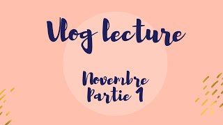 Vlog lecture 5 novembre partie 1 [upl. by Anyrak]