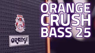 Orange Crush Bass 25 Combo Demo amp Review  Small Amp Huge Sound [upl. by Alvie]