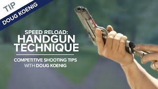 Speed Reload Handgun Technique  Competitive Shooting Tips with Doug Koenig [upl. by Ruyam]