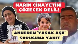 Narin cinayetini çözecek delil Anneden yasak aşk sorusuna yanıt [upl. by Karolyn]