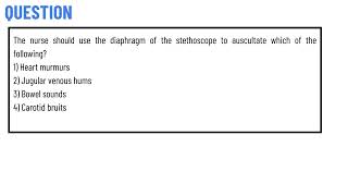 The nurse should use the diaphragm of the stethoscope to auscultate which of the following [upl. by Fedak]