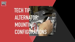 Differentiating Between Alternator Mounting Configurations  Delco Remy Tech Tip [upl. by Farleigh]