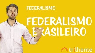 Federalismo  Federalismo Brasileiro [upl. by Sleinad139]