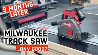 The Truth AFTER 9 months HeavyUse  Track Saw Review [upl. by Saleem]