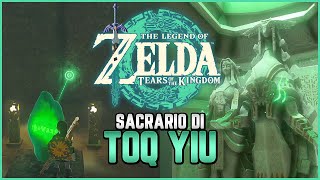 SACRARIO DI TOQ YIU posizione e soluzione 100  Guida Zelda Tears of the Kingdom [upl. by Akimed233]