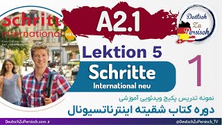 Schritte international neu A21 قسمت اول  درس پنجم نمونه تدریس کتاب شقیته اینترناتسیونال [upl. by Lucas131]