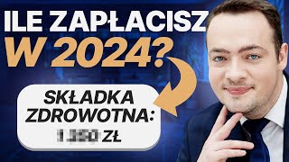 Ile ZAPŁACISZ składki zdrowotnej w 2024 roku Znamy wysokość składek zarówno dla JDG jak i spółek [upl. by Livi]