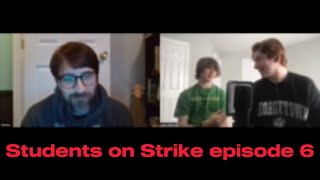 Students on Strike ep 6 [upl. by Einrae4]