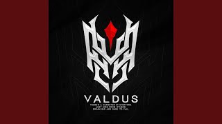 VALDUS [upl. by Oicirbaf]