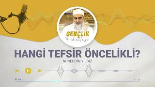 HANGİ TEFSİR ÖNCELİKLİ  Gençlik Fakültesi 57BÖLÜM  Nureddin Yıldız [upl. by Anaul]