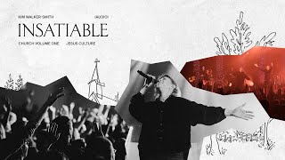 Jesus Culture  Insatiable feat Kim WalkerSmith Live Audio [upl. by Territus]