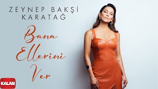 Zeynep Bakşi Karatağ  Bana Ellerini Ver I Official Music Video ©️ 2022 Kalan Müzik [upl. by Elbas]