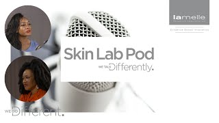 Lamelle Research Laboratories Skin Lab Pod Episode 3 [upl. by Hailee]