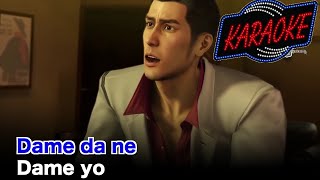 Yakuza OST Baka Mitai ばかみたい Dame da ne  Karaoke Version Off Vocal [upl. by Ateiluj]