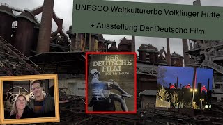 Impressionen quotVölklinger Hüttequot  Ausstellung quotDer Deutsche Filmquot [upl. by Yentnuoc]