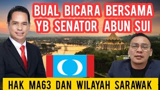 LIVE BERSAMA YB SENATOR ABUN SUI ISU SEMASA POLITIK amp ISU BANTUAN KERAJAAN PUSAT PADA SARAWAK [upl. by Arda]