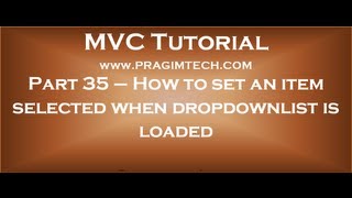 Part 35 How to set an item selected when an asp net mvc dropdownlist is loaded [upl. by Ahcropal]