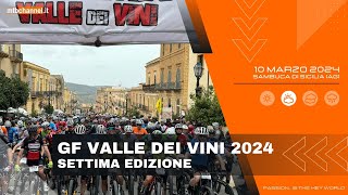 GRANFONDO VALLE DEI VINI 2024  Sambuca di Sicilia AG  MTBChannel puntata n606 [upl. by Wait]