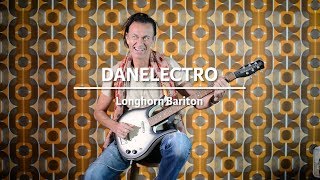 Danelectro Longhorn Baritone played by Erwin van Ligten  Demo  The Fellowship of Acoustics [upl. by Centeno747]