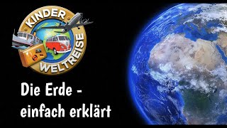 Die Erde  einfach erklärt für Kinder und Schüler Sonnensystem Jahreszeiten Erdrotation Aufbau [upl. by Otti692]