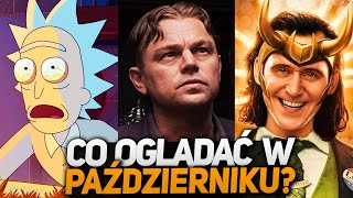 Najciekawsze premiery  PAŹDZIERNIK Rick i Morty Loki Lupin Elite Gęsia Skórka Upload [upl. by Nimajeb]