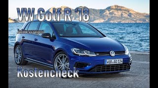 VW Golf 7 R 2018 Unterhaltskosten  Jahreswagen [upl. by Yr878]