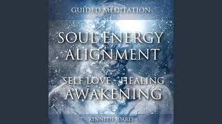 Soul Energy Alignment Self Love Healing amp Awakening [upl. by Colly]