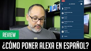 Cómo poner Amazon Alexa en español y en cuáles se puede [upl. by Derag]