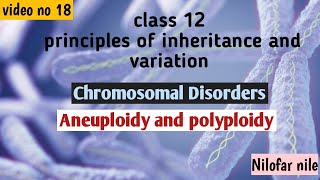 chromosomal disordersAneuploidy and Polyploidy [upl. by Novia73]