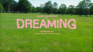 Harri Georgio  Dreaming Official Video [upl. by Eustacia]