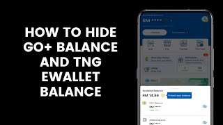 How to hide GO Balance and TNG eWallet Balance on the main page of the Touch N Go eWallet app [upl. by Smoht651]