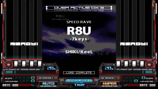 【BMS】SHIKIKeeL SPEED RAVE R8U  rave melody nonstop  HD [upl. by Luebke]